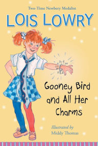 Title: Gooney Bird and All Her Charms, Author: Lois Lowry