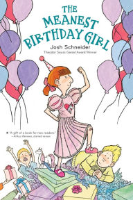 Title: The Meanest Birthday Girl, Author: Josh Schneider