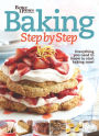 Better Homes and Gardens Baking Step by Step: Everything You Need to Know to Start Baking Now!