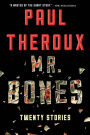 Mr. Bones: Twenty Stories