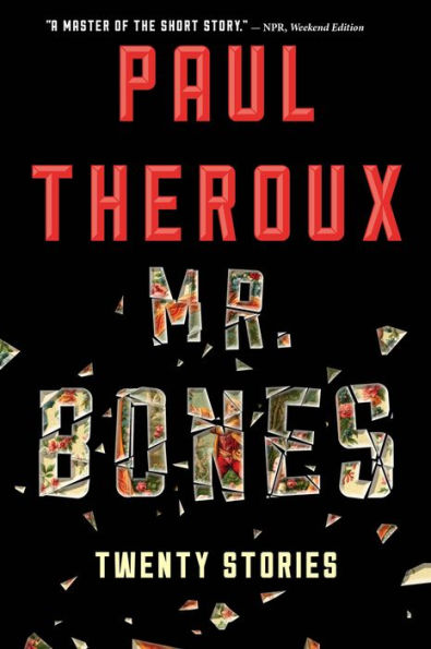 Mr. Bones: Twenty Stories