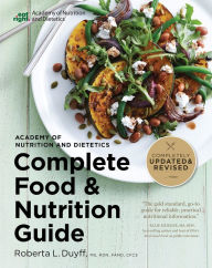 Title: Academy Of Nutrition And Dietetics Complete Food And Nutrition Guide, 5th Ed, Author: Roberta Larson Duyff