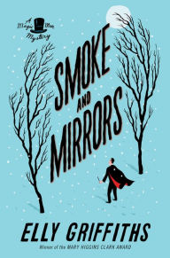 Title: Smoke and Mirrors (Magic Men Series #2), Author: Elly Griffiths