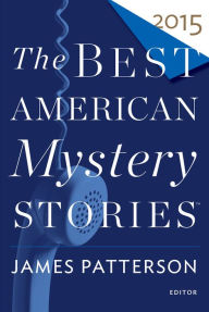 Title: The Best American Mystery Stories 2015, Author: James Patterson