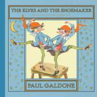 Title: The Elves and the Shoemaker, Author: Paul Galdone