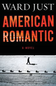 Title: American Romantic, Author: Ward Just