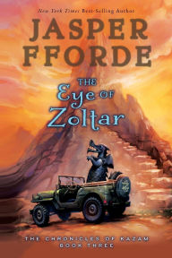 Title: The Eye of Zoltar (The Chronicles of Kazam Series #3), Author: Jasper Fforde