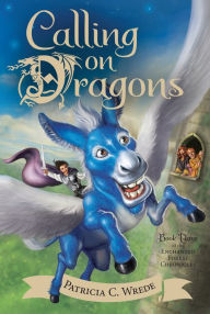 Dealing with Dragons: The Enchanted Forest Chronicles, Book One by Patricia C. Wrede, Paperback