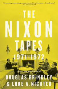 The Nixon Tapes (WITH AUDIO CLIPS): 1971-1972