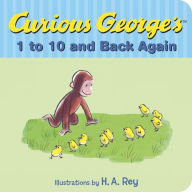 Title: Curious George's 1 to 10 and Back Again, Author: H. A. Rey