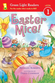 Title: Easter Mice!, Author: Bethany Roberts