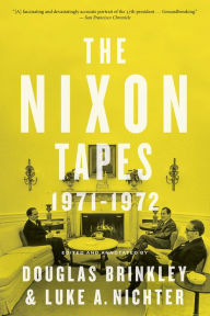 Title: The Nixon Tapes: 1971-1972, Author: Douglas Brinkley