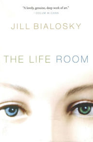 Title: The Life Room, Author: Jill Bialosky