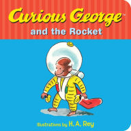 Title: Curious George and the Rocket, Author: H. A. Rey