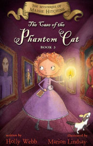 Title: The Case of the Phantom Cat, Author: Holly Webb