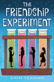 Title: The Friendship Experiment, Author: Erin Teagan