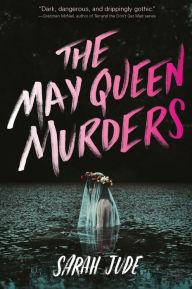 Title: The May Queen Murders, Author: Sarah Jude