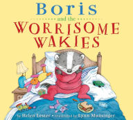 Title: Boris and the Worrisome Wakies, Author: Helen Lester