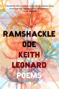 Title: Ramshackle Ode: Poems, Author: Keith Leonard