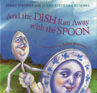 Title: And the Dish Ran Away with the Spoon, Author: Janet Stevens