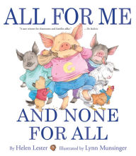 Title: All for Me and None for All, Author: Helen Lester