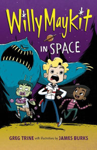 Title: Willy Maykit in Space, Author: Greg Trine