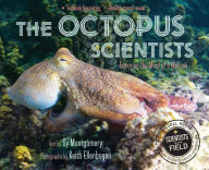 Title: The Octopus Scientists, Author: Sy Montgomery