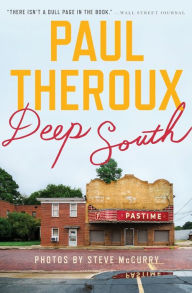 Title: Deep South: Four Seasons on Back Roads, Author: Paul Theroux