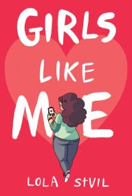 Title: Girls Like Me, Author: Yves Lola StVil