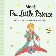 Title: Meet the Little Prince (padded board book), Author: Antoine de Saint-Exupery