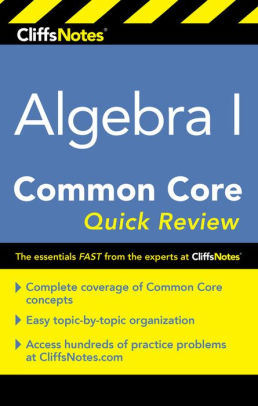 Cliffsnotes Algebra I Common Core Quick Review By Kimberly Gores