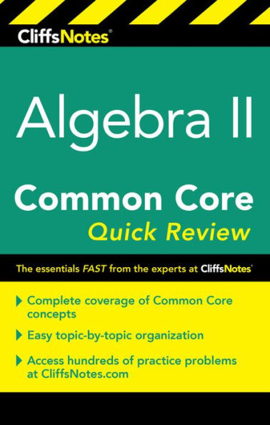 CliffsNotes Algebra II Common Core Quick Review