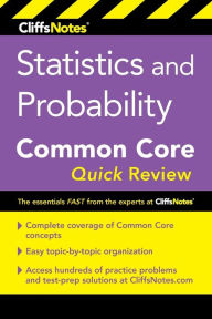 Title: Cliffsnotes Statistics and Probability Common Core Quick Review, Author: Malihe Alikhani