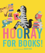Title: Hooray for Books!, Author: Brian Won