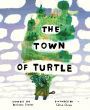 The Town Of Turtle