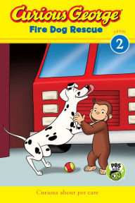 Title: Curious George Fire Dog Rescue, Author: H. A. Rey