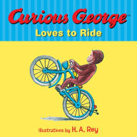 Title: Curious George Loves to Ride, Author: H. A. Rey