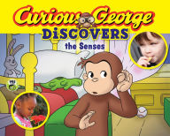 Title: Curious George Discovers the Senses (Curious George Science Storybook Series), Author: H. A. Rey