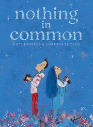 Title: Nothing in Common, Author: Kate Hoefler