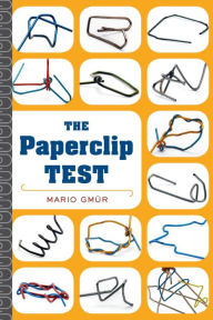 Title: The Paperclip Test: A Personality Quiz Like No Other, Author: Mario Gmür