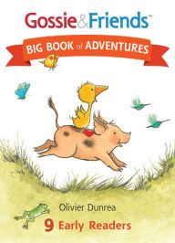 Title: Gossie & Friends Big Book of Adventures, Author: Olivier Dunrea