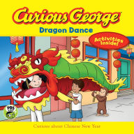 Title: Curious George Dragon Dance (CGTV 8x8), Author: H. A. Rey