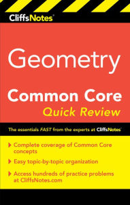 Title: CliffsNotes Geometry Common Core Quick Review, Author: M. Sunil R. Koswatta