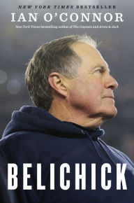 Free book catalogue download Belichick: The Making of the Greatest Football Coach of All Time 9780544785748 by Ian O'Connor