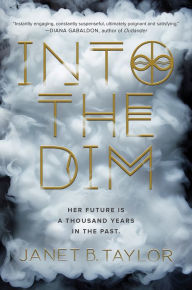 Title: Into the Dim, Author: Janet B. Taylor
