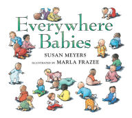Title: Everywhere Babies (Padded Board Book), Author: Susan Meyers