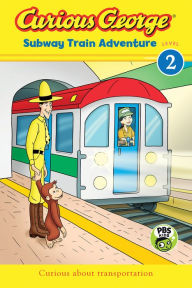 Title: Curious George Subway Train Adventure (CGTV Reader), Author: H. A. Rey