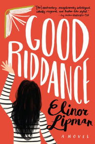 Title: Good Riddance, Author: Elinor Lipman