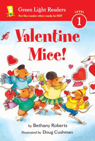 Title: Valentine Mice!, Author: Doug Cushman