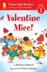 Title: Valentine Mice!, Author: Bethany Roberts